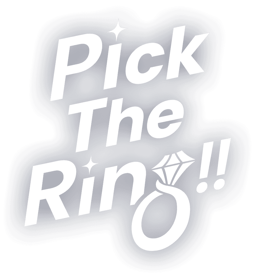 Pick The Ring!!